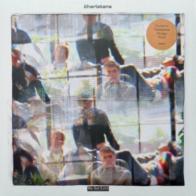 THE CHARLATANS - We Are Love