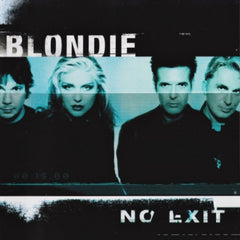 BLONDIE - No Exit (Remastered & Expanded)