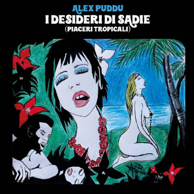 ALEX PUDDU - I Desideri Di Sadie (Piaceri Tropicali)