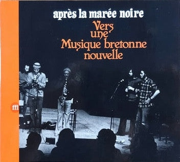 FRANçOIS TUSQUES & INTERCOMMUNAL FREE DANCE MUSIC ORCHESTRA - Après La Marée Noire - Vers Une Musique Bretonne Nouvelle