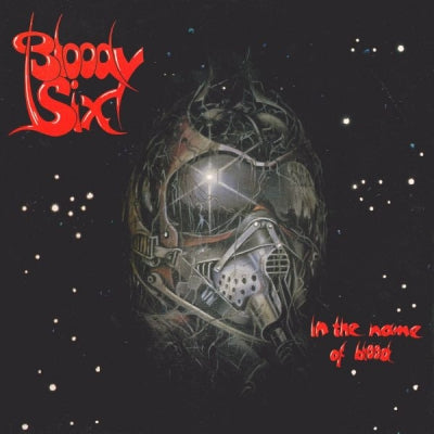 BLOODY SIX - In The Name Of Blood