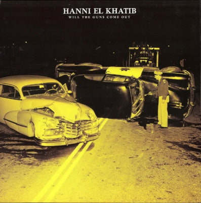 HANNI EL KHATIB - Will The Guns Come Out