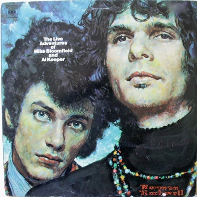 MIKE BLOOMFIELD AND AL KOOPER - The Live Adventures Of Mike Bloomfield And Al Kooper