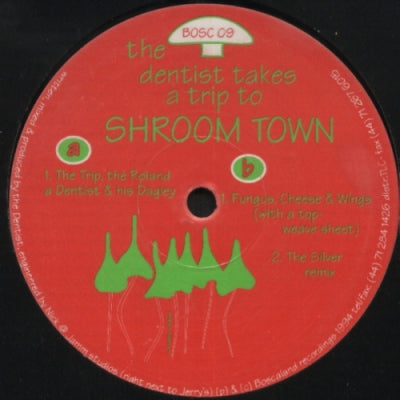 THE DENTIST - The Dentist Takes A Trip To Shroom Town