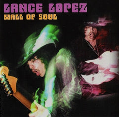 LANCE LOPEZ - Wall Of Soul