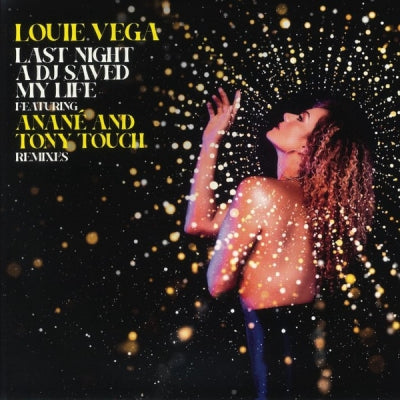 LOUIE VEGA FEATURING ANANé AND TONY TOUCH - Last Night A DJ Saved My Life (Remixes)