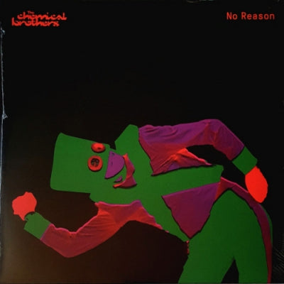 THE CHEMICAL BROTHERS - No Reason / All Of A Sudden