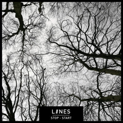 LIINES - Stop - Start