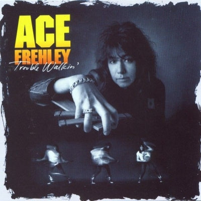 ACE FREHLEY - Trouble Walkin'