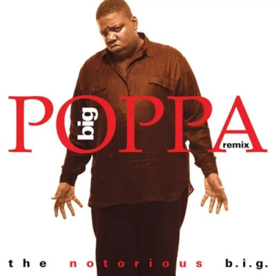 THE NOTORIOUS B.I.G - Big Poppa