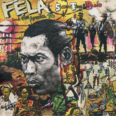 FELA AND AFRIKA '70 - Sorrow Tears And Blood