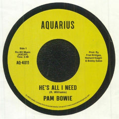 PAM BOWIE - He's All I Need / Everlasting Love