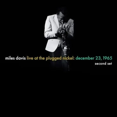 MILES DAVIS - Live At The Plugged Nickel: Dec 23 1965 - Second Set