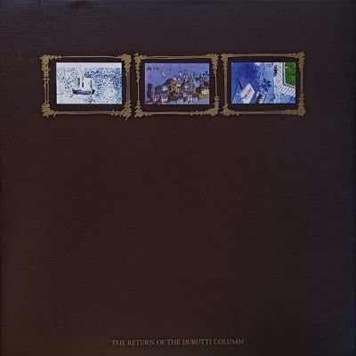 THE DURUTTI COLUMN - The Return Of The Durutti Column