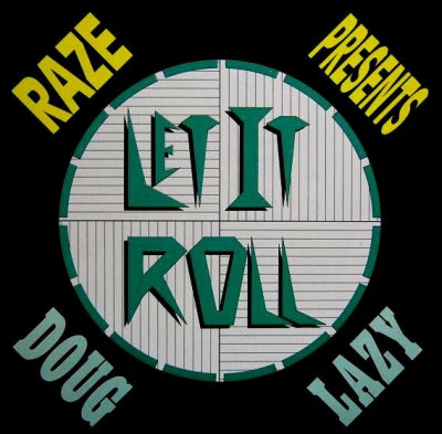 RAZE PRESENTS:- DOUG LAZY - Let It Roll