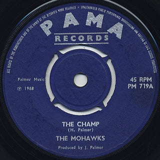THE MOHAWKS - The Champ / Sound Of The Witchdoctor