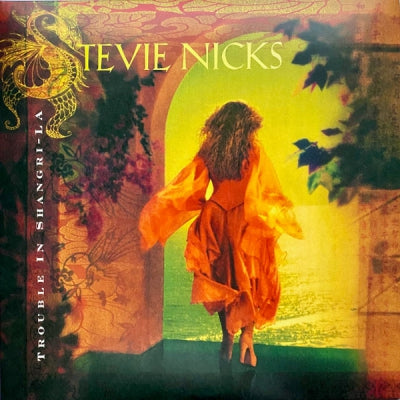 STEVIE NICKS - Trouble In Shangri-La