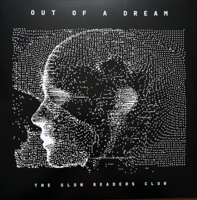 THE SLOW READERS CLUB - Out Of A Dream