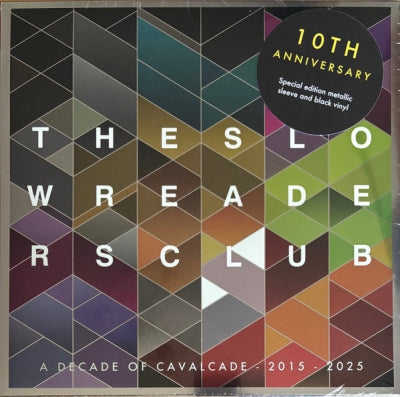 THE SLOW READERS CLUB - A Decade of Cavalcade 2015 - 2025