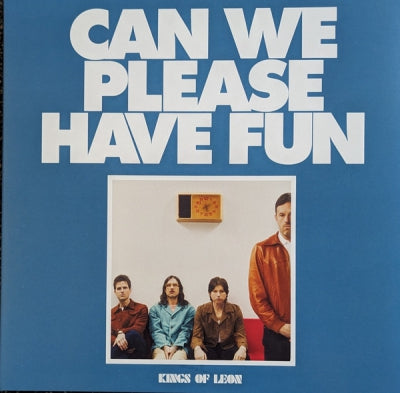 KINGS OF LEON - Can We Please Have Fun