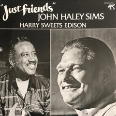 JOHN HALEY SIMS & HARRY SWEETS EDISON - Just Friends