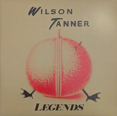 WILSON TANNER - Legends