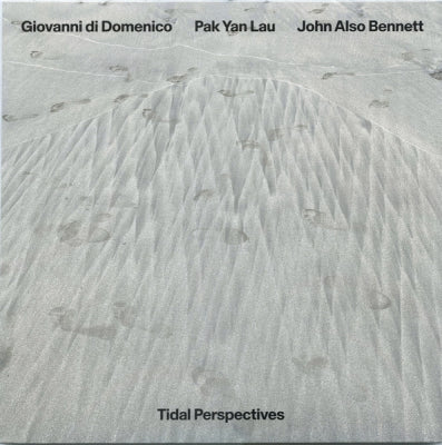 GIOVANNI DI DOMENICO, PAK YAN LAU, JOHN ALSO BENNETT - Tidal Perspectives