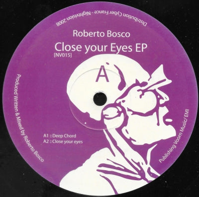 ROBERTO BOSCO - Close Your Eyes EP