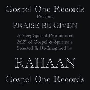 RAHAAN - Praise Be Given