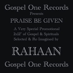 RAHAAN - Praise Be Given