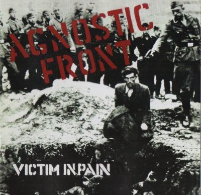 AGNOSTIC FRONT - Victim In Pain
