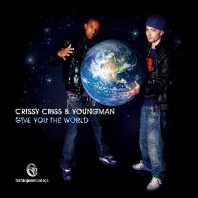 CRISSY CRISS & YOUNGMAN - Give You The World / Shake That