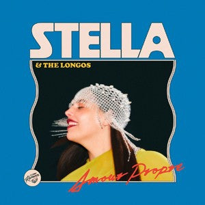 STELLA & THE LONGOS - Amour Propre