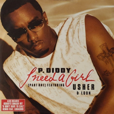 P. DIDDY / USHER - I Need A Girl / U Don't Have To Call (Remix)