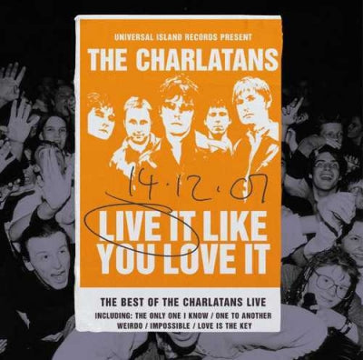THE CHARLATANS - Live It Like You Love It