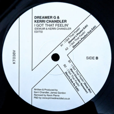 DREAMER G & KERRI CHANDLER - I Got That Feelin' (Demuir & Kerri Chandler Edits)