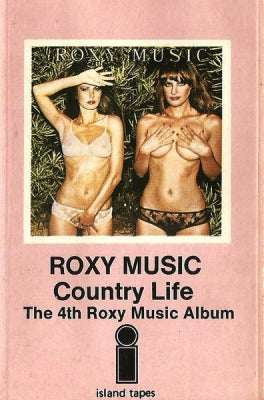 ROXY MUSIC - Country Life (The 4th Roxy Music Album)