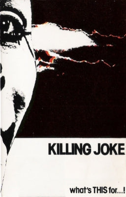 KILLING JOKE - What's This For...!