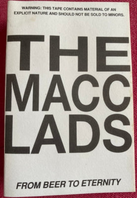 MACC LADS - From Beer To Eternity