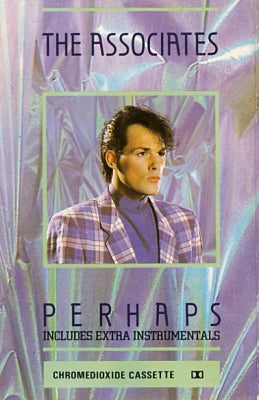 THE ASSOCIATES - Perhaps