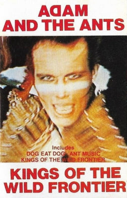 ADAM & THE ANTS - Kings Of The Wild Frontier