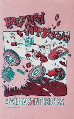 HALF MAN HALF BISCUIT - Back Again In The D.H.S.S.