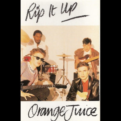 ORANGE JUICE - Rip It Up