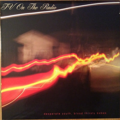TV ON THE RADIO - Desperate Youth, Blood Thirsty Babes