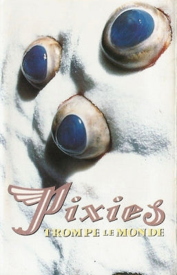 PIXIES - Trompe Le Monde