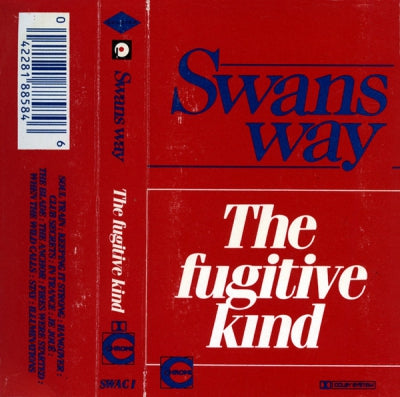 SWANS WAY - The Fugitive Kind