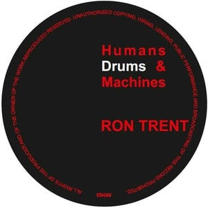 RON TRENT - Humans Drums & Machines