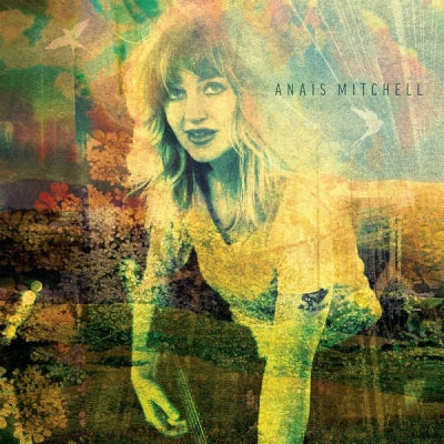 ANAïS MITCHELL - Anaïs Mitchell