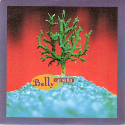 BELLY - Feed The Tree