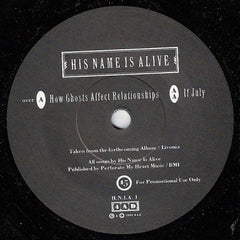 HIS NAME IS ALIVE - How Ghosts Affect Relationships / If July
